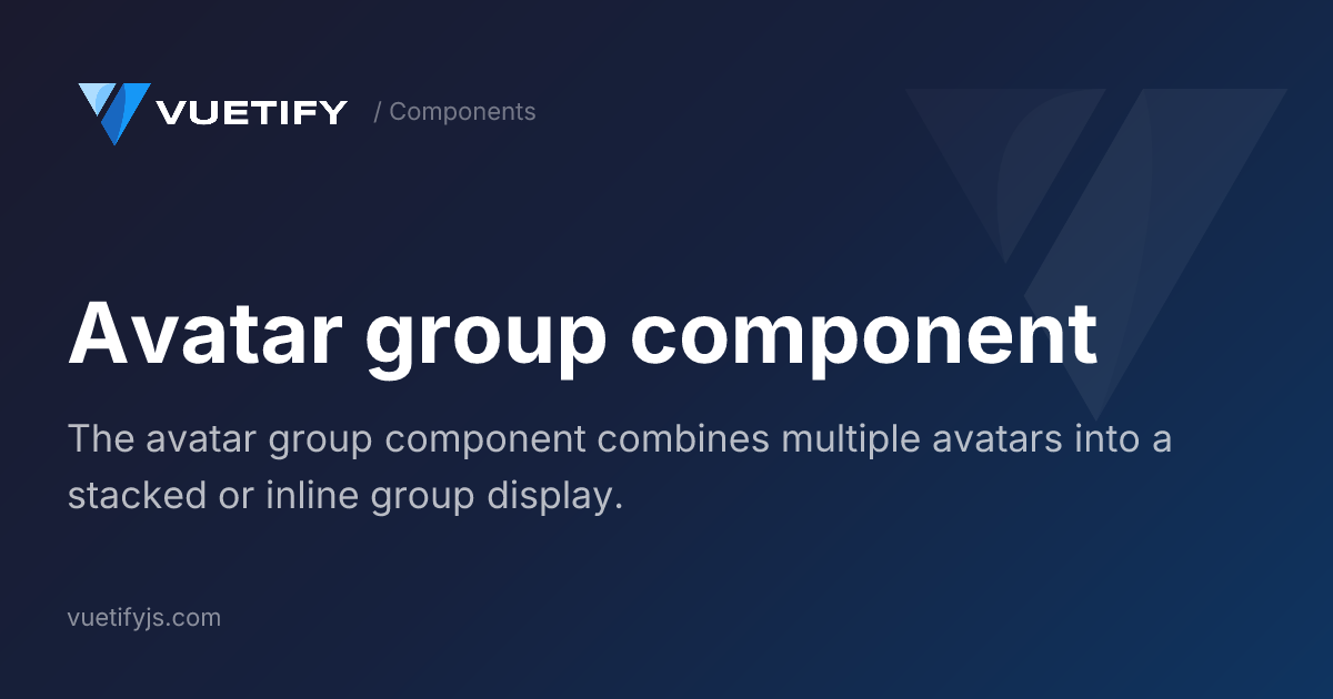 Avatar group component — Vuetify
