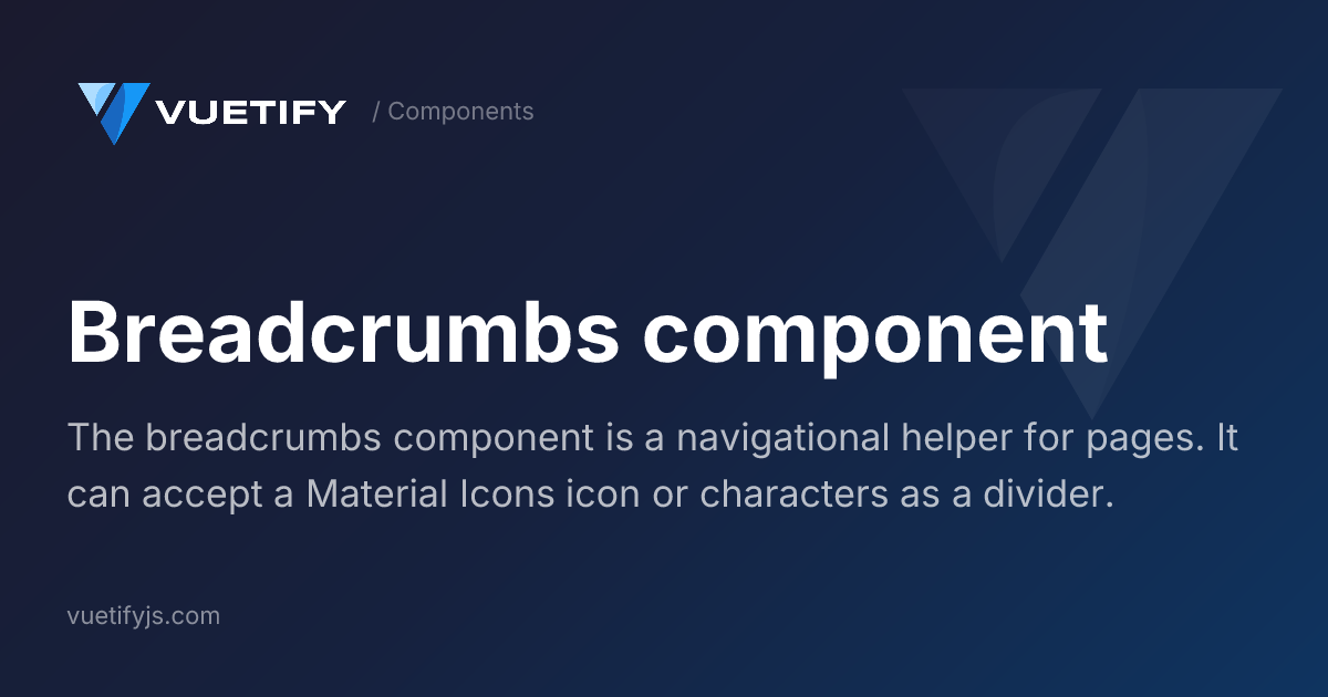 Breadcrumbs component — Vuetify
