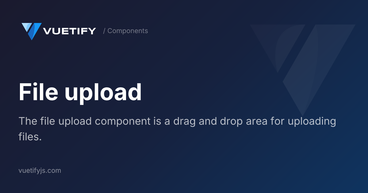 File upload — Vuetify