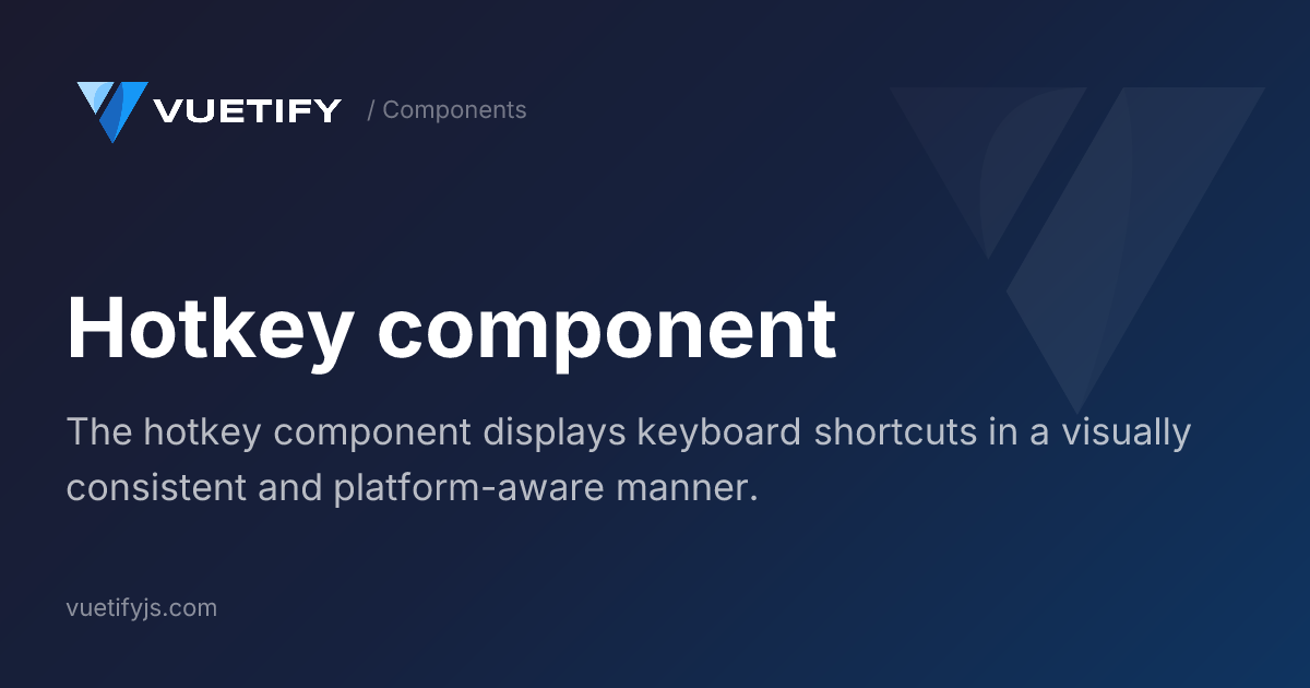 Hotkey Component Vuetify hotkey-component-vuetify