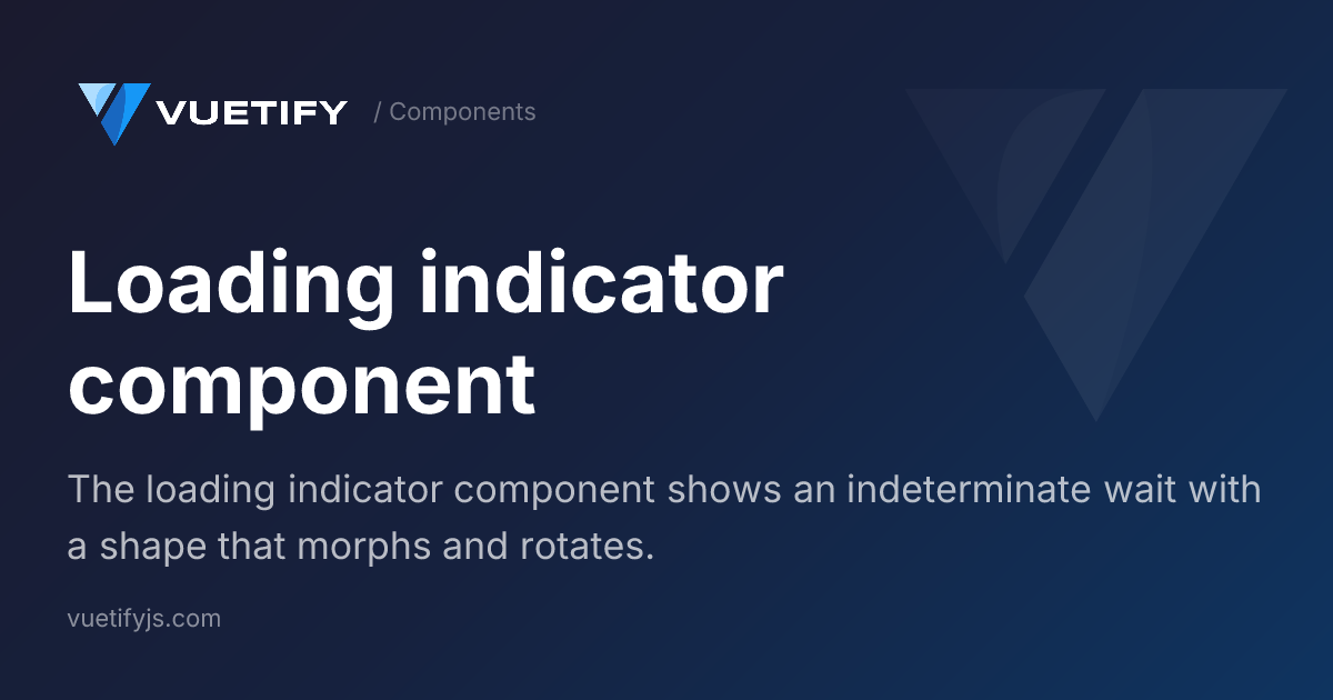 Cache Access Table Example Loading indicator component — Vuetify
