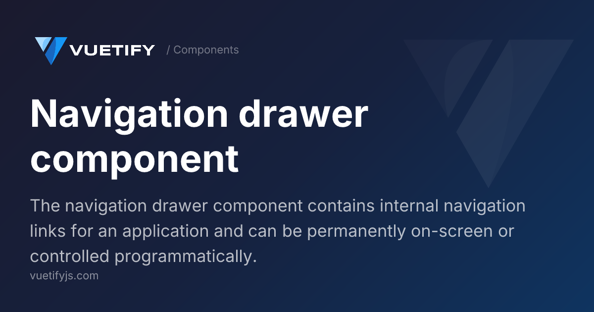 Navigation drawer component — Vuetify