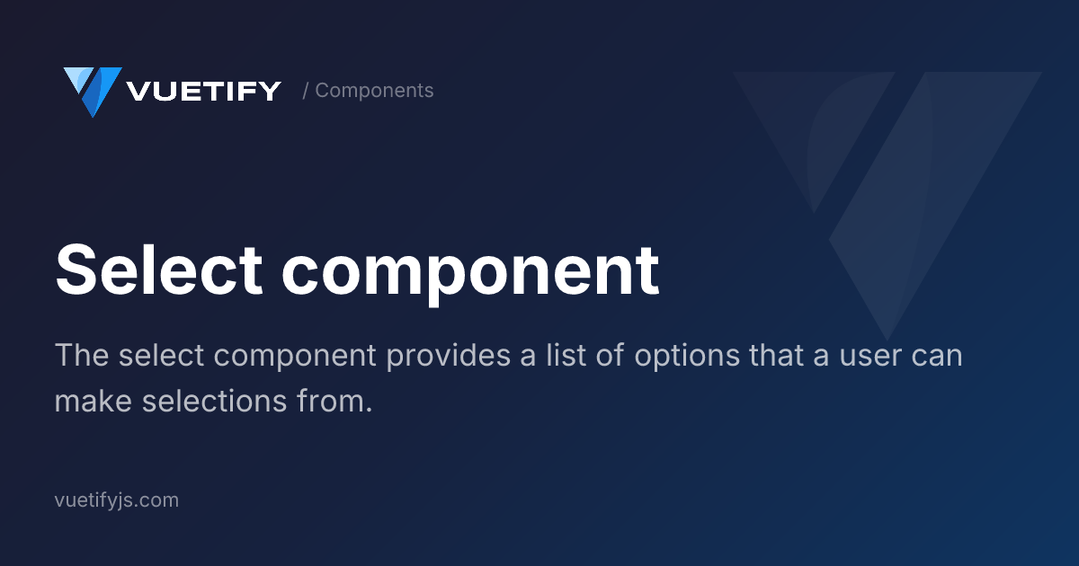 Select component — Vuetify