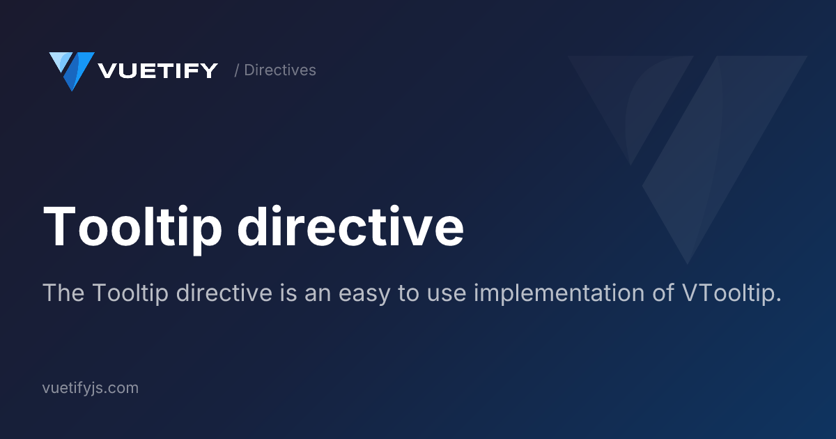 Tooltip directive — Vuetify