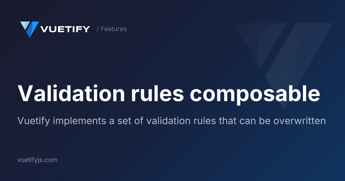 Validation rules composable — Vuetify